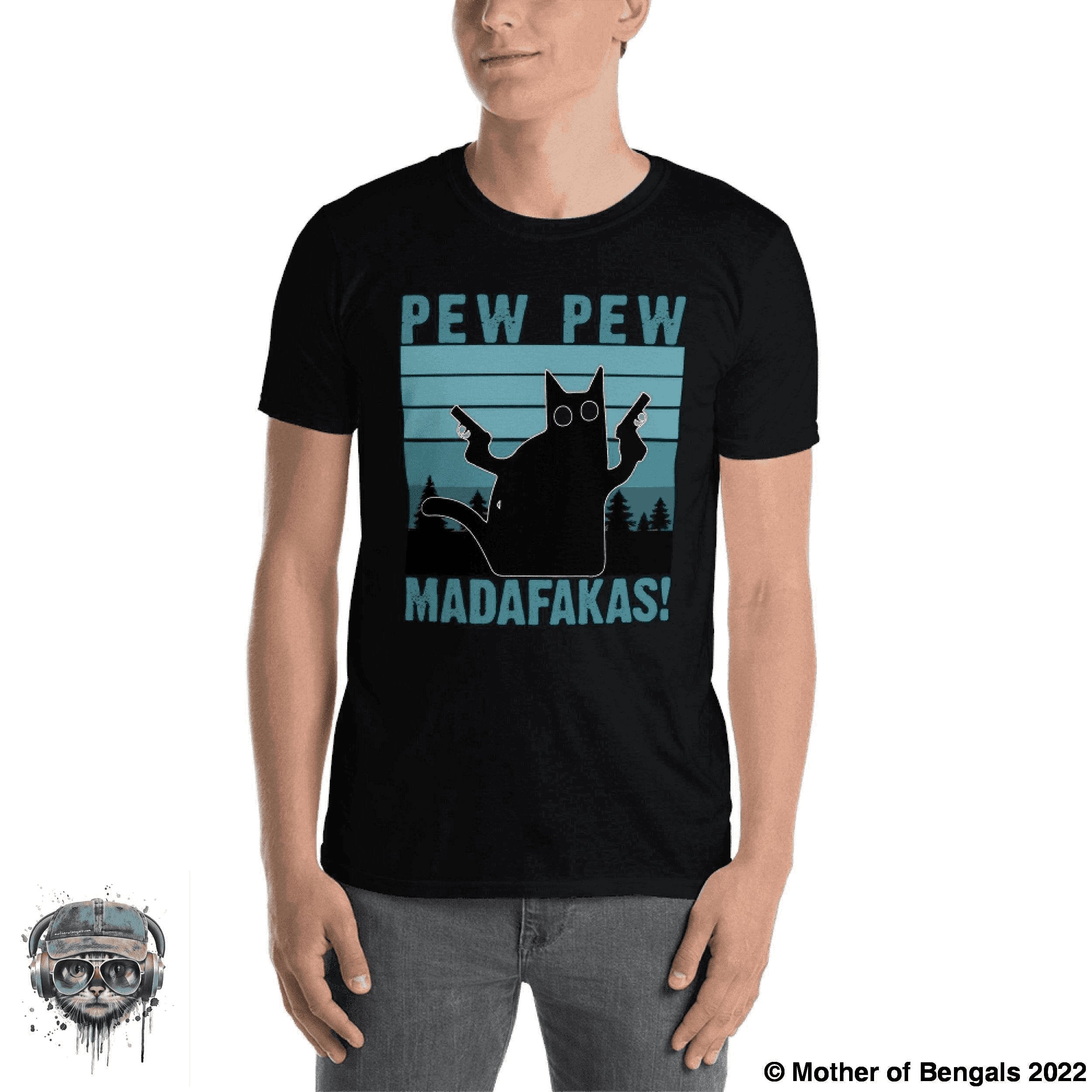 Pew Pew Kitty T-Shirt T-shirt Mother of Bengals