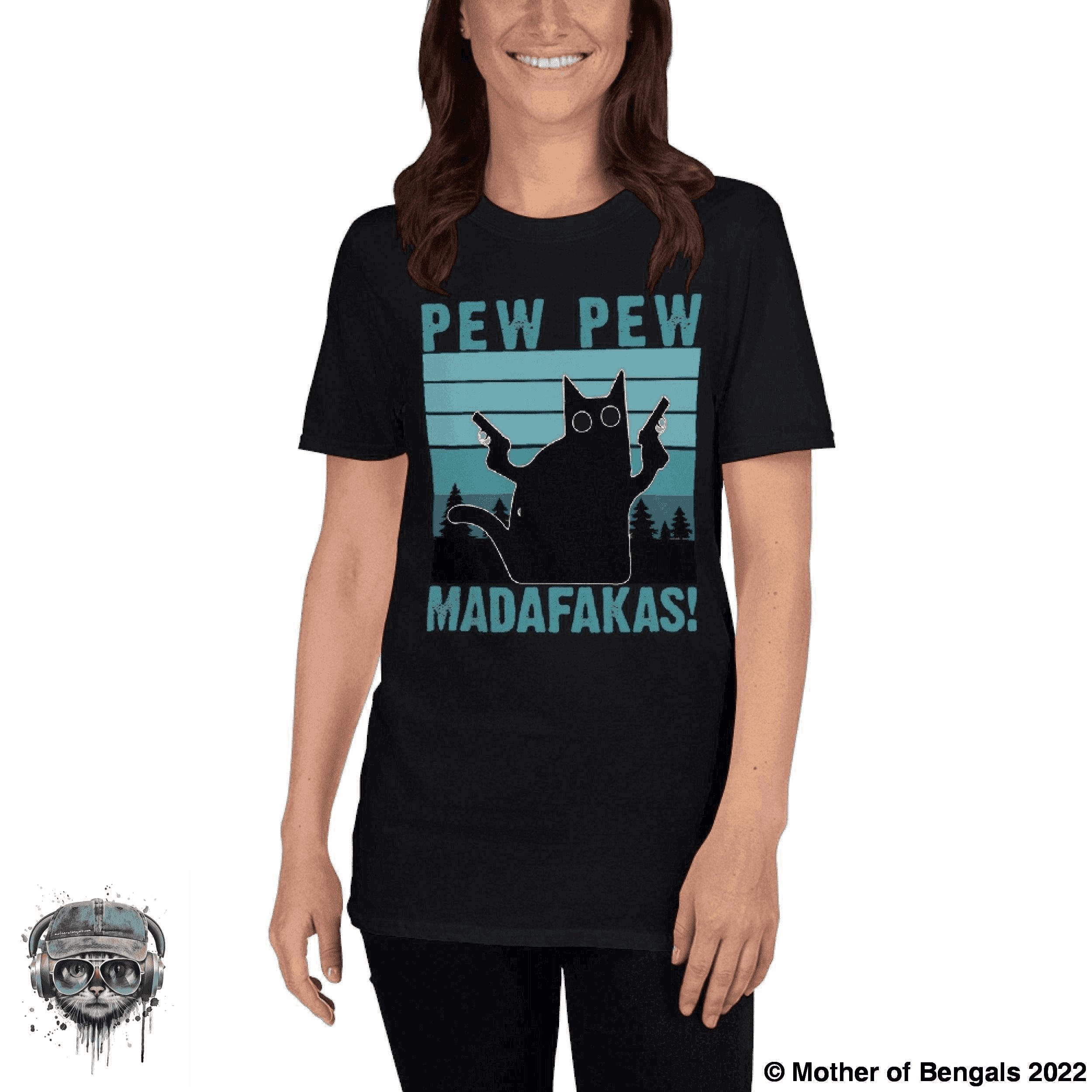 Pew Pew Kitty T-Shirt T-shirt Mother of Bengals